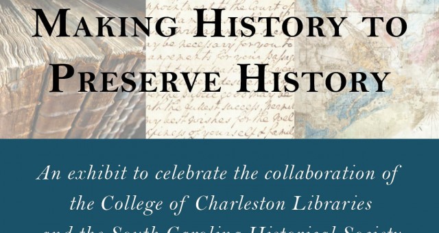 Exhibit: Making History to Preserve History